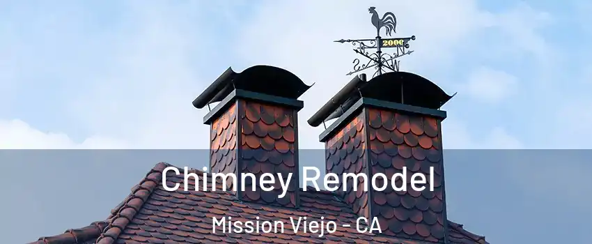  Chimney Remodel Mission Viejo - CA