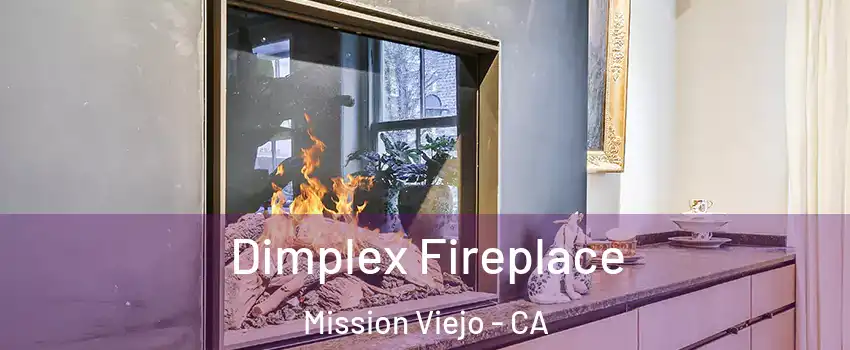  Dimplex Fireplace Mission Viejo - CA