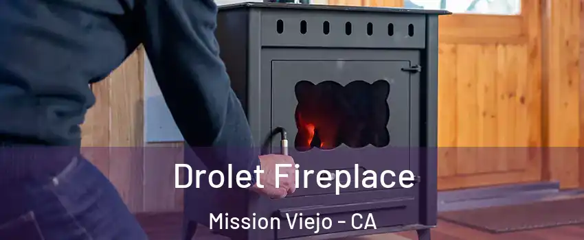  Drolet Fireplace Mission Viejo - CA