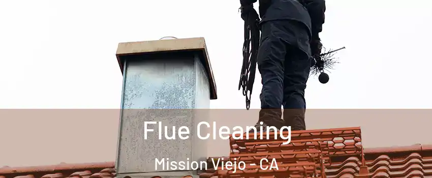  Flue Cleaning Mission Viejo - CA