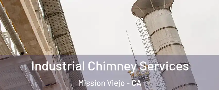  Industrial Chimney Services Mission Viejo - CA