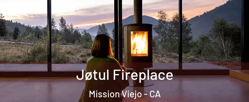  Jøtul Fireplace Mission Viejo - CA