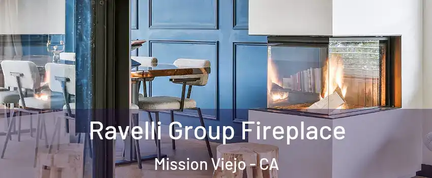  Ravelli Group Fireplace Mission Viejo - CA